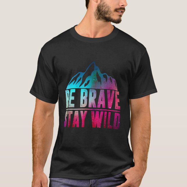 Camiseta BE BRAVE STAR WILD Camping Senderismo Naturaleza s (Anverso)