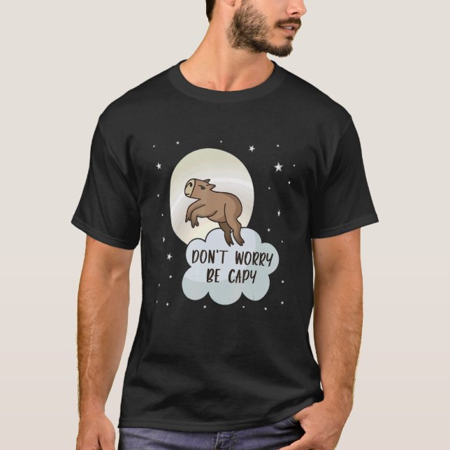 Camiseta Be Capy Pull Up Capybara Meme Cute Capybara Anima (Anverso)