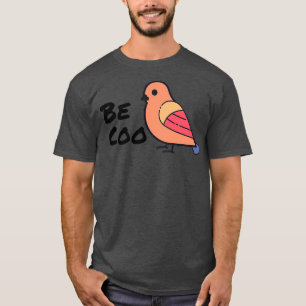 Camiseta Be Coo Funny Bird Lover