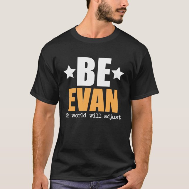 Camiseta Be Evan El Mundo Se Ajustará (Anverso)