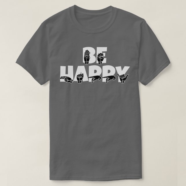 Camiseta BE FELIZ texto con lenguaje Rótulo negro y blanco  (Diseño del anverso)