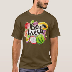 Camiseta Be Fresh Vegan Fruit Amantes del Agricultor Vegeta
