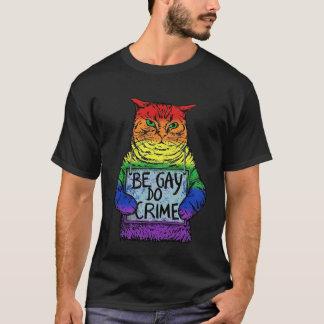 Camiseta Be Gay Do Crime LGBT Equality LGBTQ Gay Trans Righ