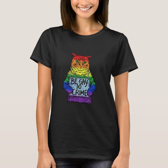 Camiseta Be Gay Do Crime LGBT Equality LGBTQ Gay Trans Righ (Anverso)