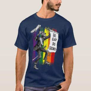 Camiseta Be Gay Do Crime Rainbow Flag Meme LGBQ