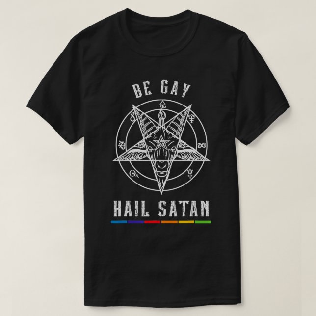 Camiseta Be Gay Hail Satan Homoseual Occult Goat Head  (Diseño del anverso)