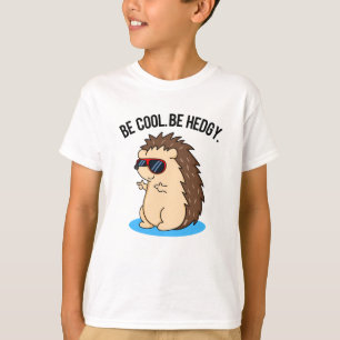 Camiseta Be Guay Be Hedgy Funny Hedgehog Pun