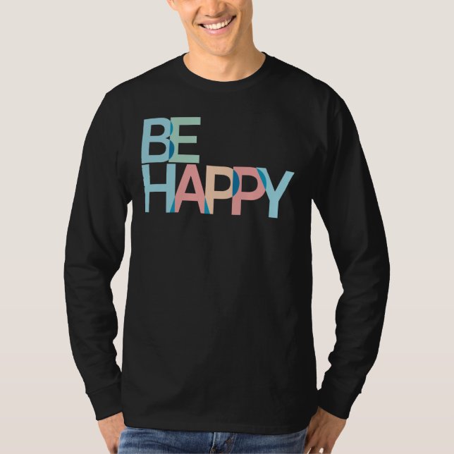 Camiseta Be Happy T-Shirt (Anverso)