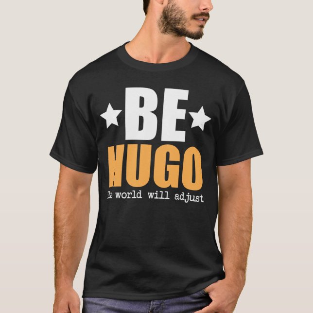 Camiseta Be Hugo El Mundo Se Ajustará (Anverso)