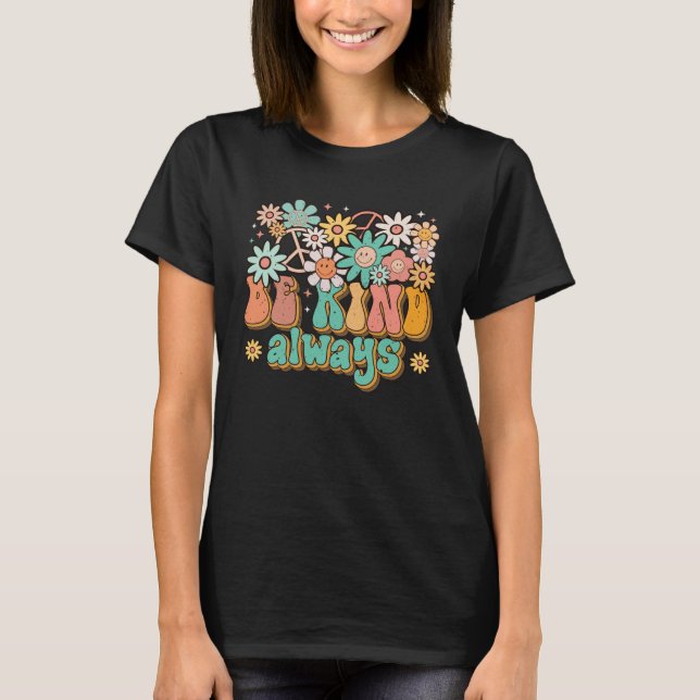 Camiseta Be Kind Always Daisy Flowers Retro Groovy Spread K (Anverso)