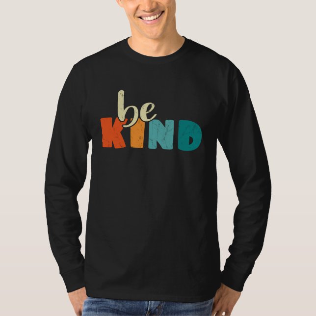 Camiseta Be Kind Anti Bullying Awareness Kindness Quote (Anverso)