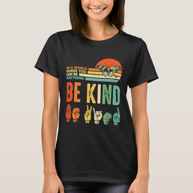 Camiseta Be Kind Autism Awareness Asl Mom Teacher Kindness  (Anverso)