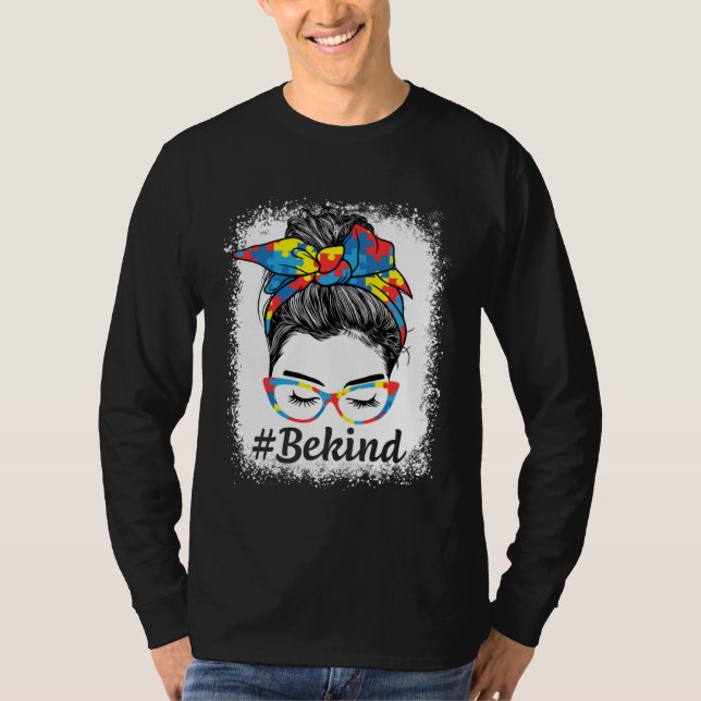 Camiseta Be Kind Autism Awareness Messy Bun Girl For Mother (Anverso)