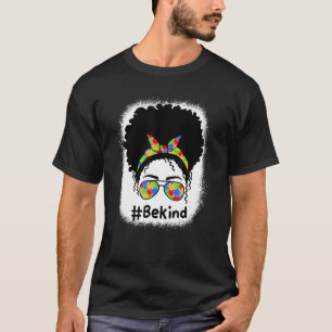 Camiseta Be Kind Autism Awareness Messy Bun Women Girls Kid