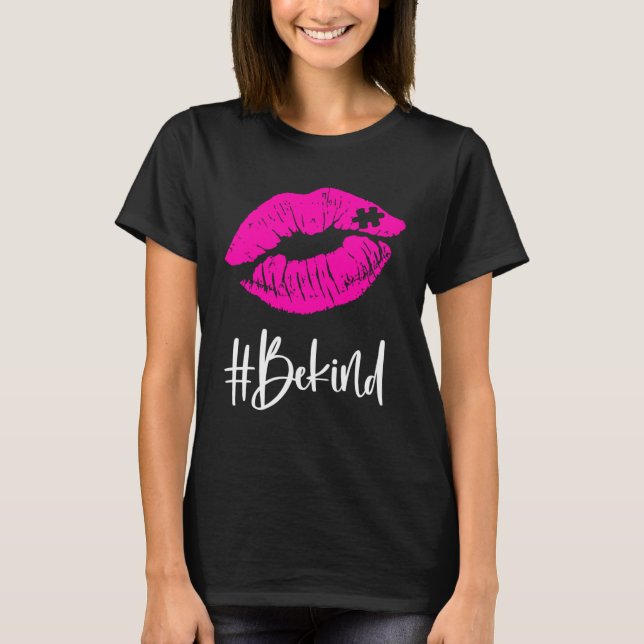Camiseta Be Kind  Autism Awareness Puzzle Lips Proud Autism (Anverso)