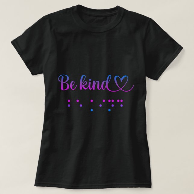 Camiseta Be Kind Blineness Braille Premium (Diseño del anverso)
