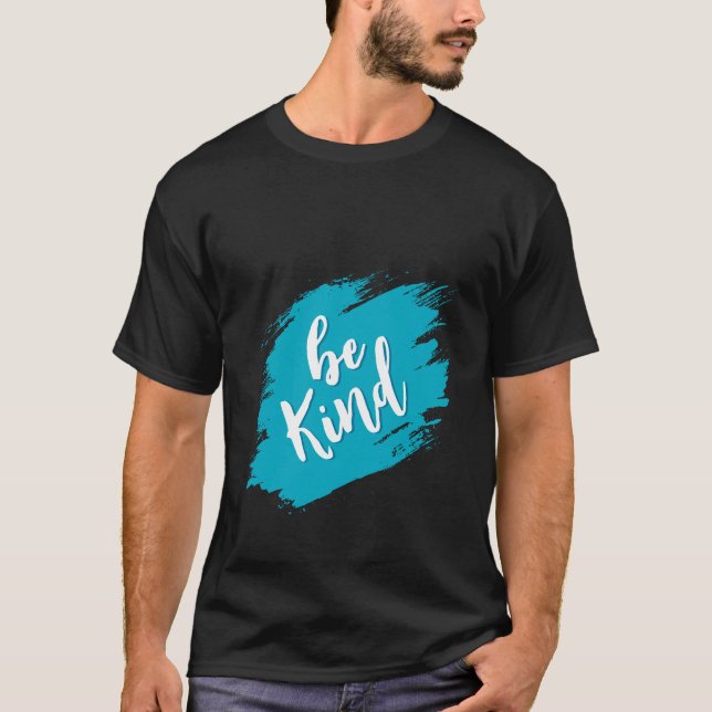 Camiseta Be Kind - Brushstrot Edition T-Shirt (Anverso)