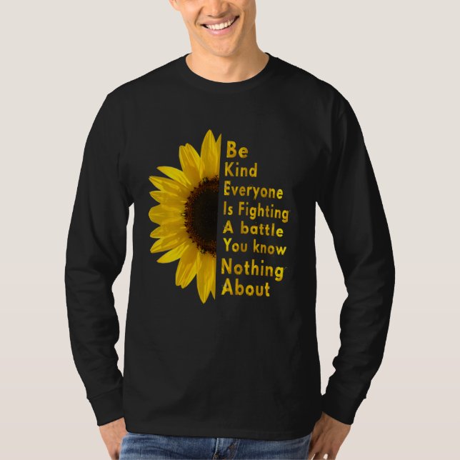 Camiseta Be Kind Everyone You Meet Is Fighting A Battle Sun (Anverso)