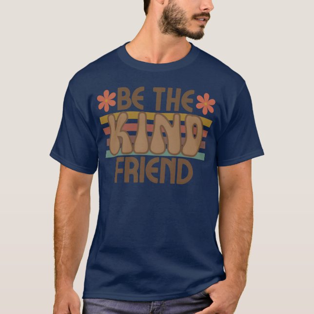 Camiseta be Kind Friend (Anverso)