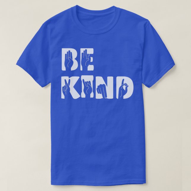 Camiseta Be Kind Hand Signal SIgn Language Unity Day No Bul (Diseño del anverso)