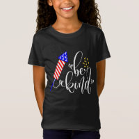 Be Kind Happy 4 Of July Independence Day USA