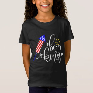 Camiseta Be Kind Happy 4 Of July Independence Day USA