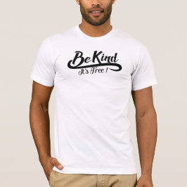 Camiseta Be kind it' s free