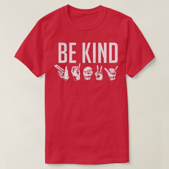 Camiseta Be Kind Lenguaje de Rótulo BSL (Diseño del anverso)