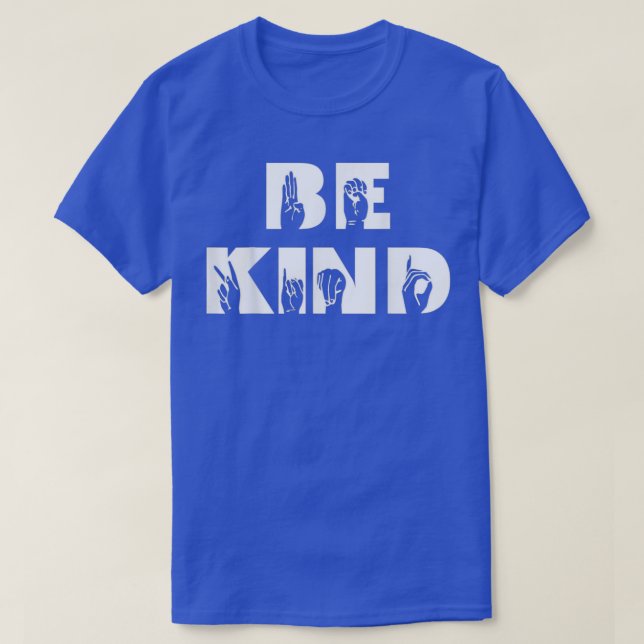 Camiseta Be Kind Lenguaje de Rótulo Deaf Awareness ASL (Diseño del anverso)