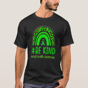 Camiseta Be Kind Leopard Rainbow Green Ribbon Mental Health