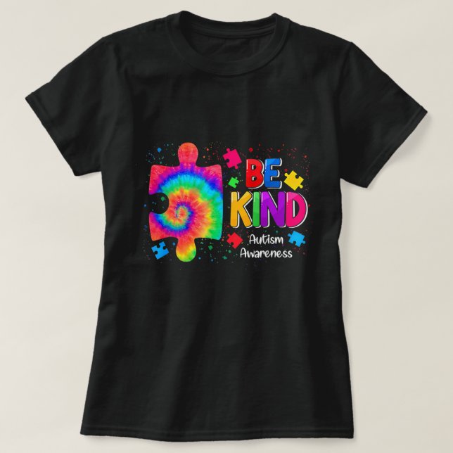 Camiseta Be Kind Puzzle Pieces Tie Dye Cue Autism Awares (Diseño del anverso)