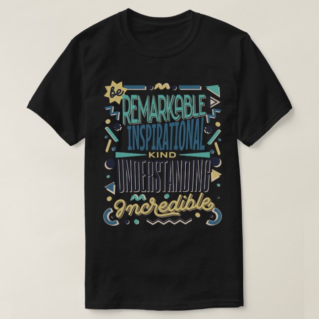 Camiseta Be Kind remarKable inspirador understaNding inc (Diseño del anverso)