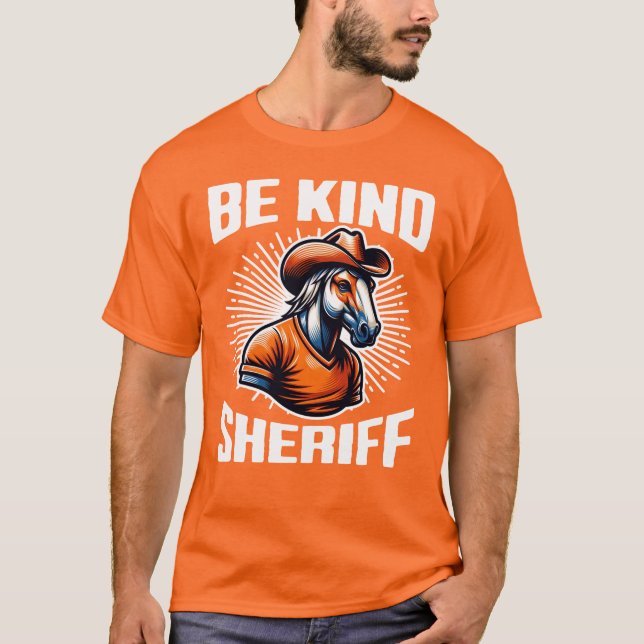 Camiseta Be Kind Sheriff Cowboy (Anverso)
