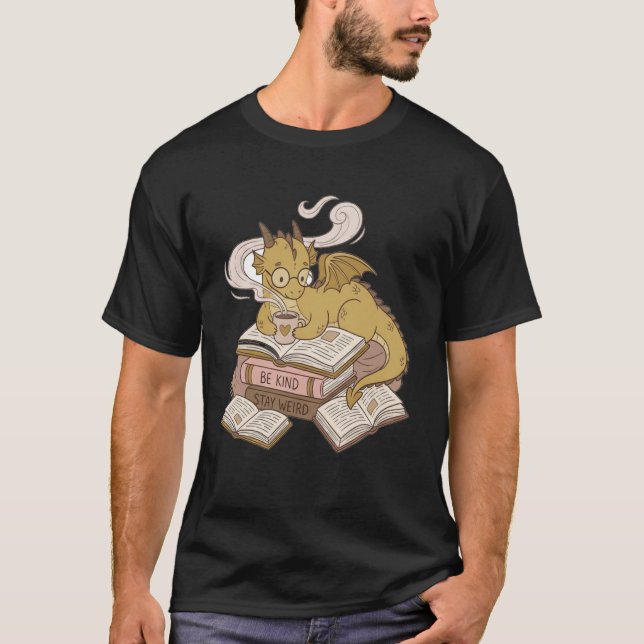 Camiseta Be Kind Stay Weird Read Books Cute Dragon (Anverso)