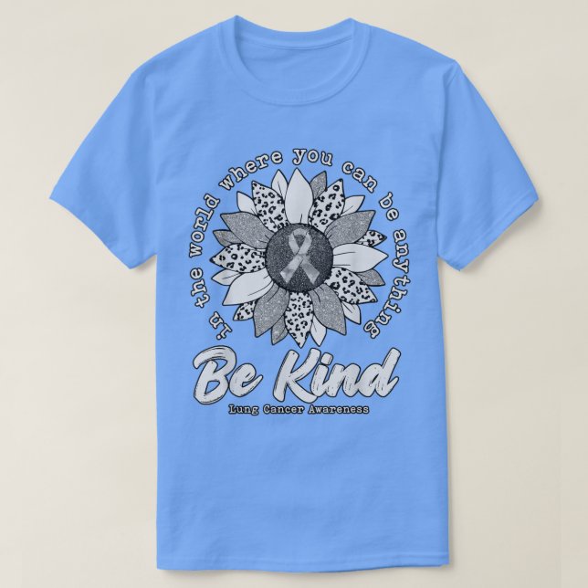 Camiseta Be Kind Sunflower White Lung Cancer Awareness Ribb (Diseño del anverso)