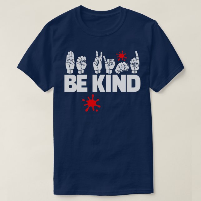 Camiseta BE KIND text and ASL black and white design 14 (Diseño del anverso)