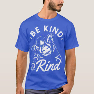 Camiseta Be Kind To Rind, Vegan Pig Lover Vegetarian T-Shir