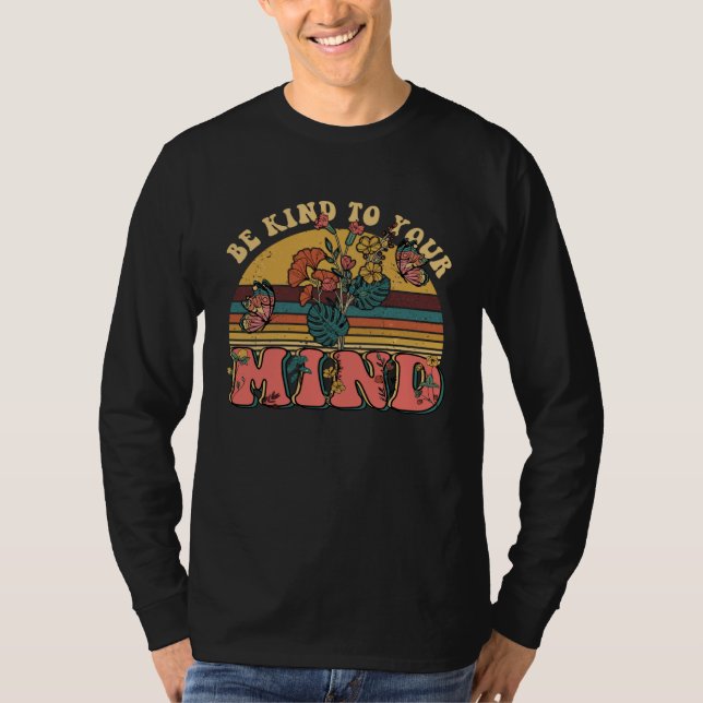 Camiseta Be Kind To Your Mind Mental Health Awareness Retro (Anverso)