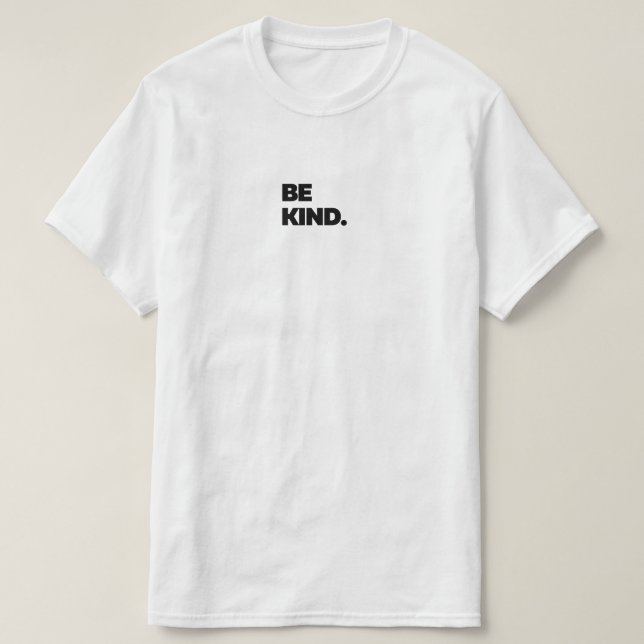 Camiseta Be Kind Unisex Tee (Diseño del anverso)
