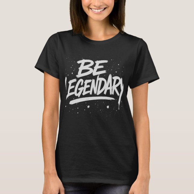 Camiseta Be Legendary Graphic Tee (Anverso)