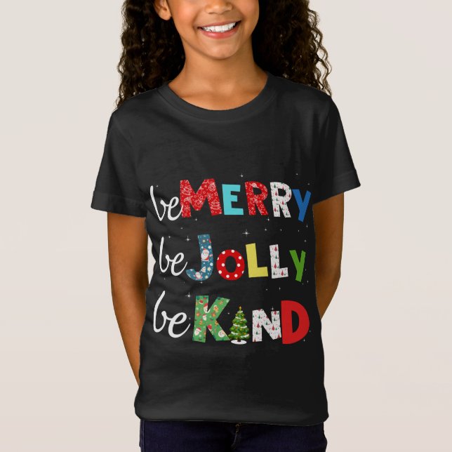 Camiseta Be Merry Be Jolly Be Kind Christmas Tree Family Ch (Anverso)