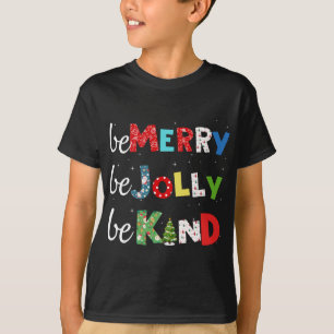 Camiseta Be Merry Be Jolly Be Kind Christmas Tree Family Ch