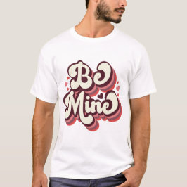 Camiseta Be Mine - Grouvy