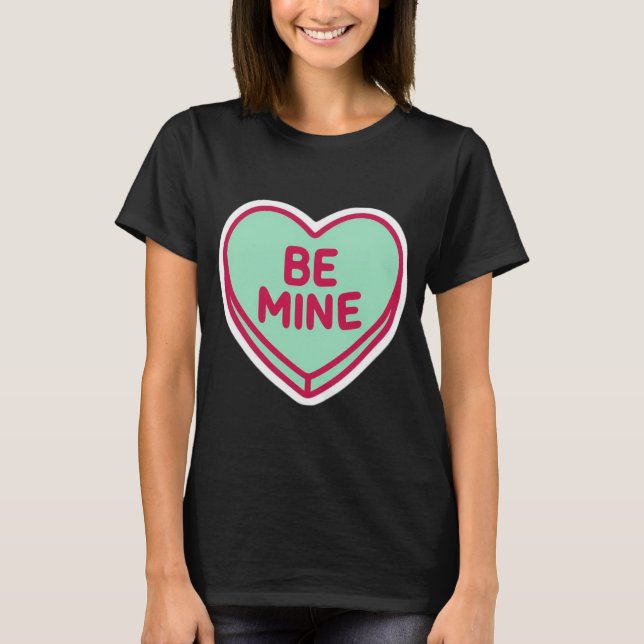 Camiseta Be Mine Heart Cute Valentine Women’s TShirt Design (Anverso)
