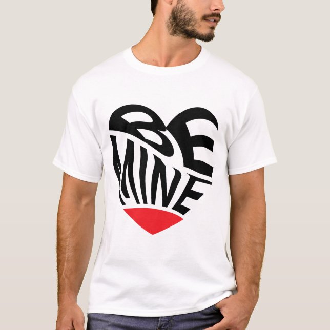 Camiseta Be Mine Heart Text (Anverso)