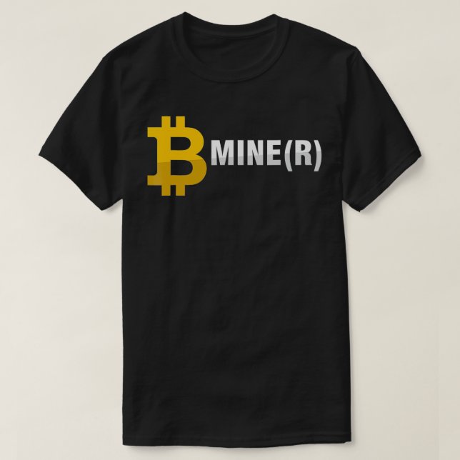 Camiseta Be Miner Mine BTC Bitcoin Mining Crypto Currency M (Diseño del anverso)