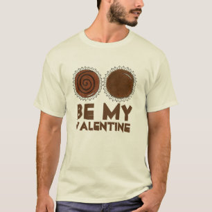 Camiseta Be my Valentine Chocolate Bon Bon Candy Chocoholic
