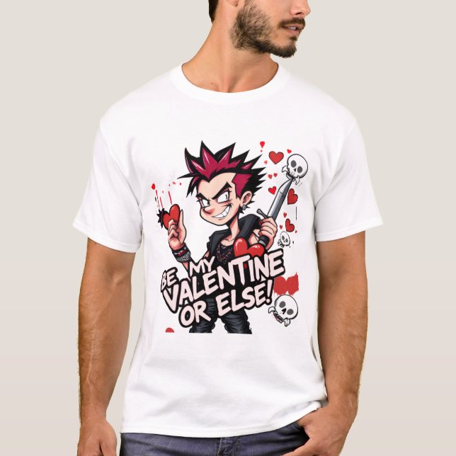 Camiseta Be My Valentine, or Else: Punk Love Edition 3 (Anverso)