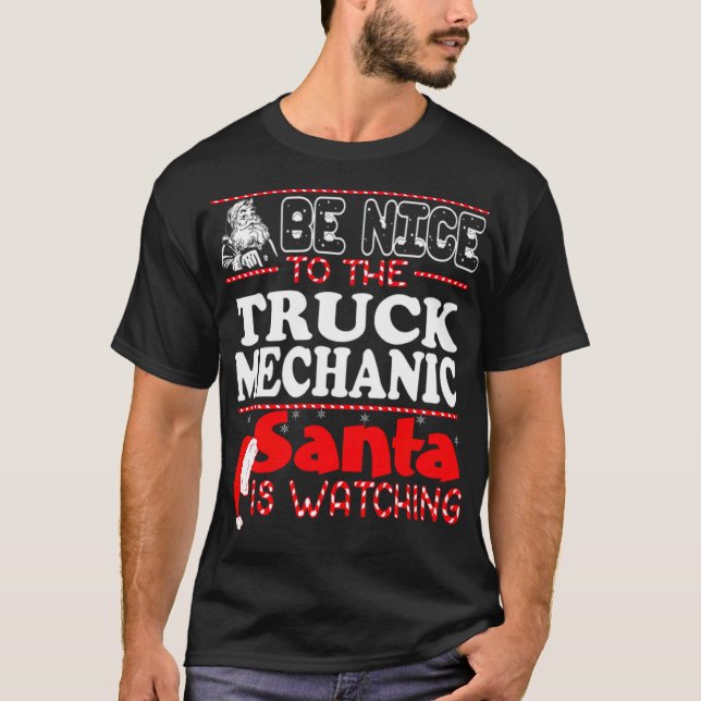 Camiseta Be Nice To Truck Mechanic Santa Watching buddhist  (Anverso)