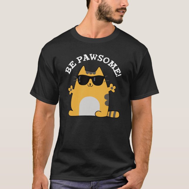 Camiseta Be Paw-some Funny Awesome Cat Pun Dark BG (Anverso)